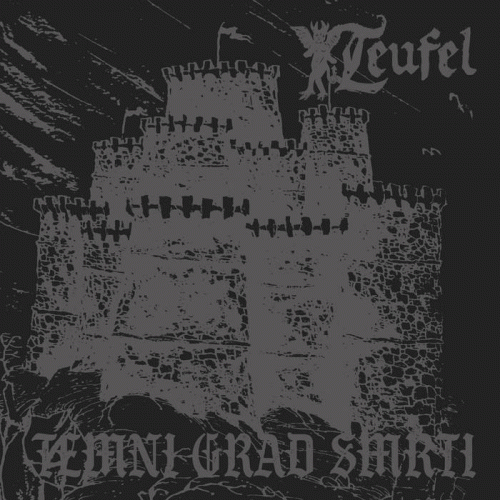 Teufel (SVN) : Temni Grad Smrti